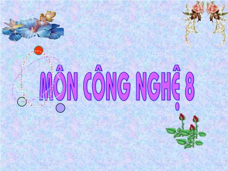 Bài giảng Công nghệ 8 - Tiết 33: Đồ dùng loại điện - Nhiệt