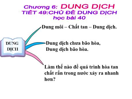Bài giảng Hóa học 8 - Bài 40: Dung dịch