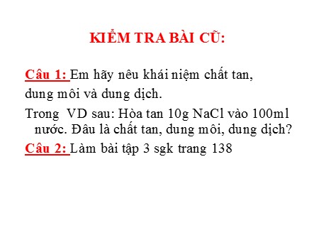 Bài giảng Hóa học 8 - Bài 41: Độ tan của dung dịch