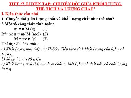 Bài giảng Hóa học 8 - Tiết 27: Luyện tập Chuyển đổi giữa khối lượng, thể tích và lượng chất - Năm học 2022-2023