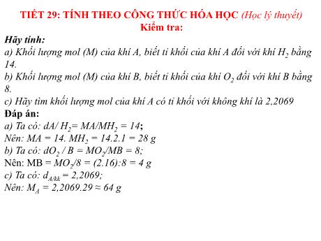 Bài giảng Hóa học 8 - Tiết 29: Tính theo công thức hóa học (Học lý thuyết) - Năm học 2022-2023