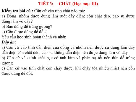 Bài giảng Hóa học 8 - Tiết 3: Chất (Tiếp theo)