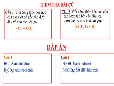 Bài giảng Hóa học 8 - Tiết 47: Axit - Bazơ - Muối (Tiết 2)