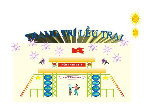 Bài giảng Mĩ thuật 8 - Bài 25: Trang trí lều trại