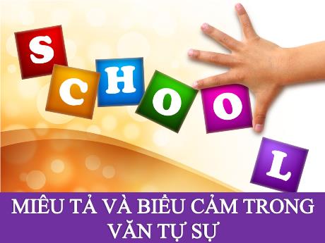 Bài giảng Ngữ văn 8 - Bài 6: Miêu tả và biểu cảm trong văn tự sự