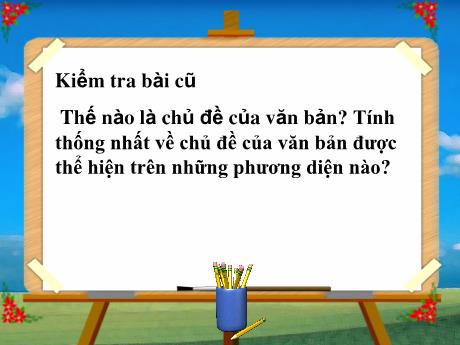 Bài giảng Ngữ văn 8 - Tiết 8: Bố cục của văn bản