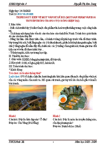 Giáo án Ngữ văn 8 (Kết nối tri thức) - Tiết 23, Nói và nghe: Trình bày ý kiến về một vấn đề xã hội (Một sản phẩm văn hoá truyền thống trong cuộc sống hiện tại) - Năm học 2023-2024