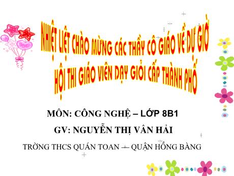 Bài giảng Công nghệ 8 (Kết nối tri thức) - Chương 6 - Bài 34: An toàn điện - Nguyễn Thị Hải Vân