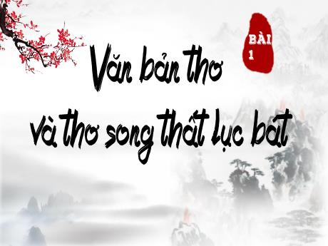 Bài giảng Ngữ văn 8 (Cánh diều) - Bài 1: Văn thơ song thất lục bát - Trường THCS Nguyễn Chuyên Mỹ