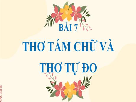 Bài giảng Ngữ văn 8 (Cánh diều) - Bài 7: Thơ tám chữ và thơ tự do - Trường THCS Đằng Lâm