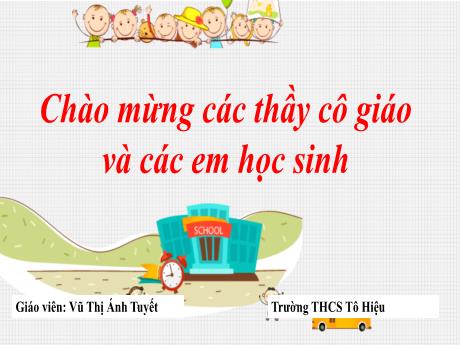 Bài giảng Ngữ văn 8 (Cánh diều) - Bài: Nước Việt Nam ta nhỏ hay không nhỏ? - Vũ Thị Ánh Tuyết