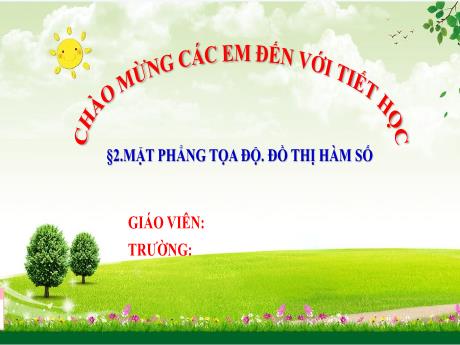 Bài giảng Toán 8 (Cánh diều) - Bài 2: Mặt phẳng tọa đồ. Đồ thị hàm số - Trường THCS Nguyễn Chuyên Mỹ