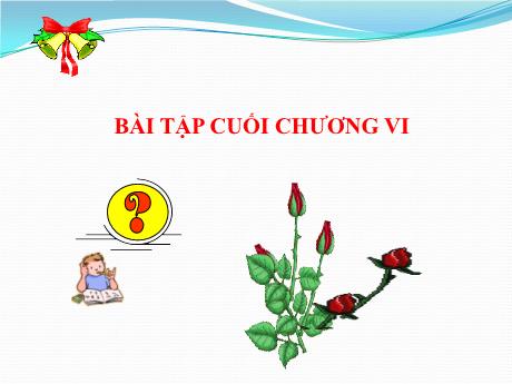 Bài giảng Toán 8 (Cánh diều) - Bài tập cuối chương VI - Trường THCS Nguyễn Chuyên Mỹ
