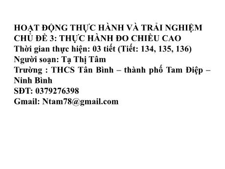 Bài giảng Toán 8 (Cánh diều) - Chủ đề 3: Thực hành đo chiều cao - Tạ Thị Tâm