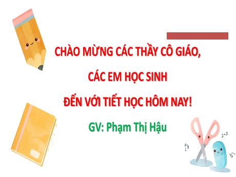 Bài giảng Toán 8 (Kết nối tri thức) - Chương 9 - Bài 33: Hai tam giác đồng dạng - Phạm Thị Hậu