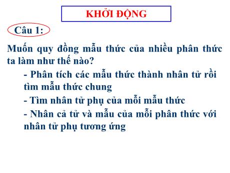 Bài giảng Toán 8 (Kết nối tri thức) - Tiết 29+30 - Bài: Phép cộng các phân thức đại số - Trường THCS Trần Văn Ơn